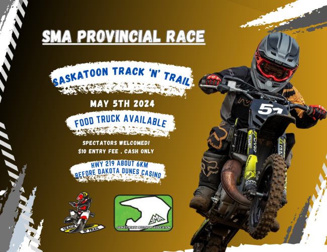 MOTOCROSS PROVINCIAL RACE LOCATED ON HWY 219 SOUTH OF SASKATOON  $10 ENTRY FEE/PERSON MAY5TH