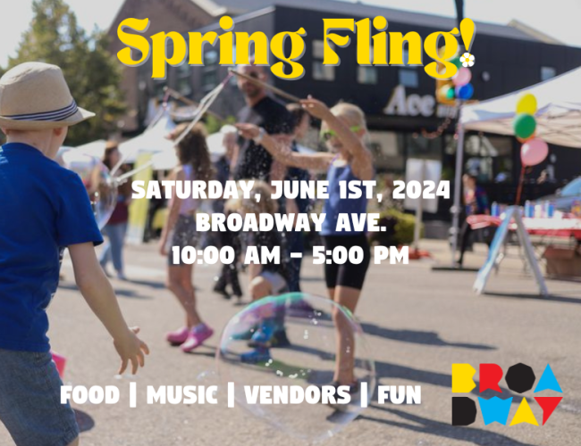 Join us Saturday, June 1st from 10:00 AM to 5:00 PM for this year’s Spring Fling! Save the date and plan to attend this fun and festive adventure for all ages. Watch as Broadway is once again transformed into an exciting array of sidewalk sales, music and dance, performers, food and art vendors, and much more.Watch as Broadway is once again transformed into an exciting array of sidewalk sales, music and dance, performers, food and art vendors, and much more. 