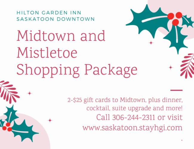Hilton Garden Inn Saskatoon Downtown – Midtown And Mistletoe Package